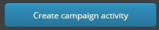 Create campaign activity button